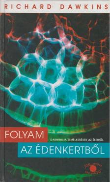 Richard Dawkins - Folyam az édenkertből [antikvár]