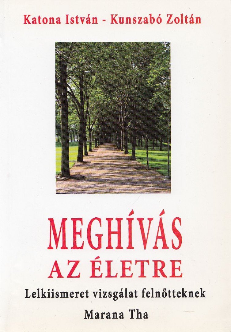 Katona István, Kunszabó Zoltán - Meghívás az életre [antikvár]