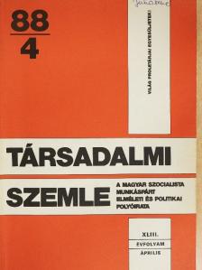 Benke Valéria - Társadalmi Szemle 1988. április [antikvár]