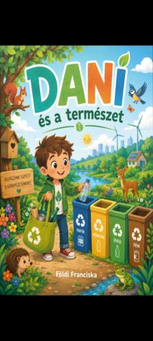 F. Franciska - Dani és a természet