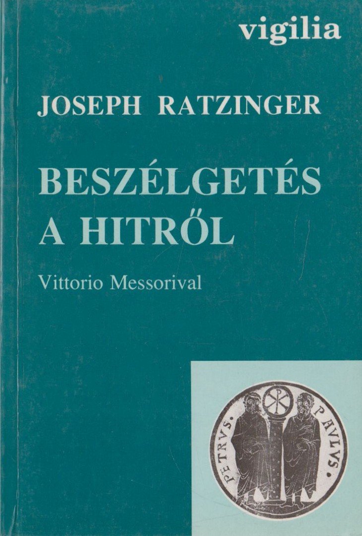 RATZINGER, JOSEPH - Beszélgetés a hitről [antikvár]