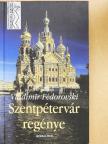 Vladimir Fédorovski - Szentpétervár regénye [antikvár]