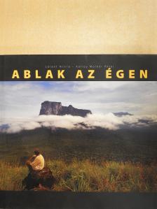Kálloy Molnár Péter - Ablak az égen (dedikált példány) [antikvár]