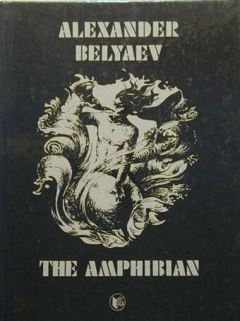 Alekszandr Beljajev - The Amphibian [antikvár]