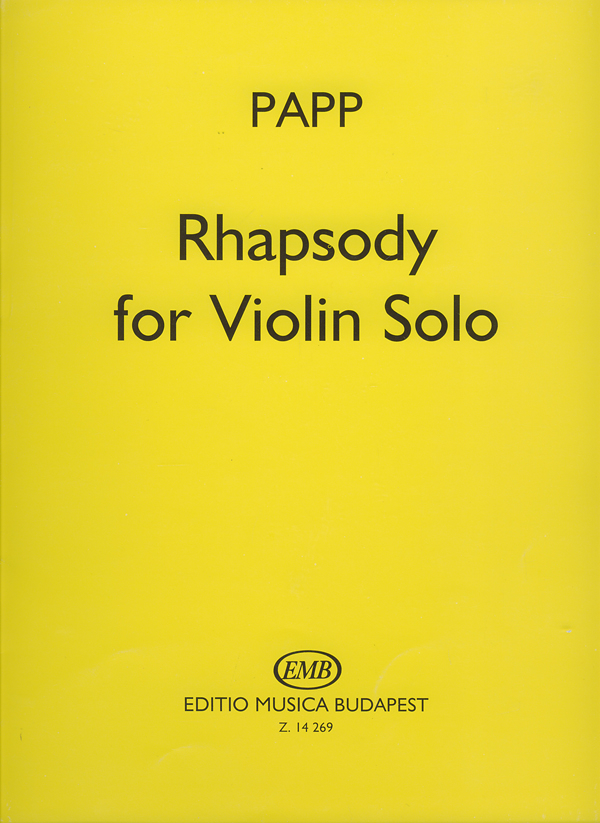 Papp Lajos - RHAPSODY FOR VIOLIN SOLO