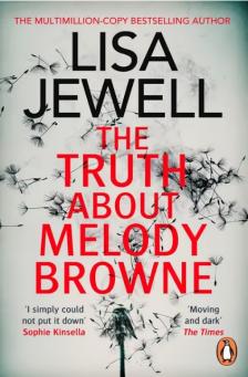 Lisa Jewell - THE TRUTH ABOUT MELODY BROWNE