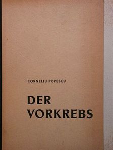 Dr. Corneliu Popescu - Der Vorkrebs [antikvár]
