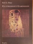 Réti G. Péter - Elátkozott garnizon [antikvár]