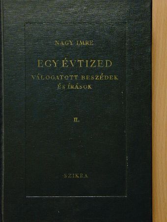 Nagy Imre - Egy évtized II. [antikvár]