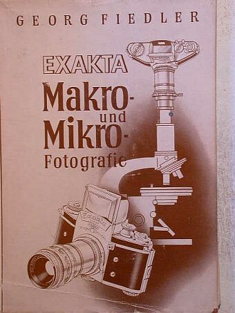 Georg Fiedler - Exakta Makro und Mikro Fotografie [antikvár]