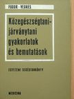 Cserenyey Edit - Közegészségtani-járványtani gyakorlatok és bemutatások [antikvár]