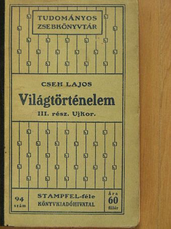 Cseh Lajos - Világtörténelem III. [antikvár]