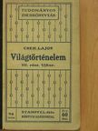 Cseh Lajos - Világtörténelem III. [antikvár]