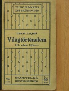 Cseh Lajos - Világtörténelem III. [antikvár]