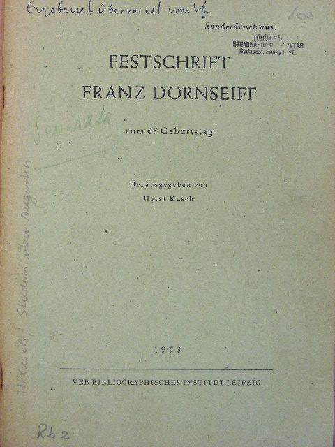 Horst Kusch - Festschrift Franz Dornseiff zum 65. Geburtstag [antikvár]