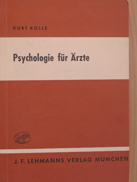Kurt Kolle - Psychologie für Ärzte [antikvár]