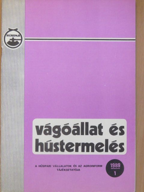 Dirner Lajos - Vágóállat és hústermelés 1989/1. [antikvár]