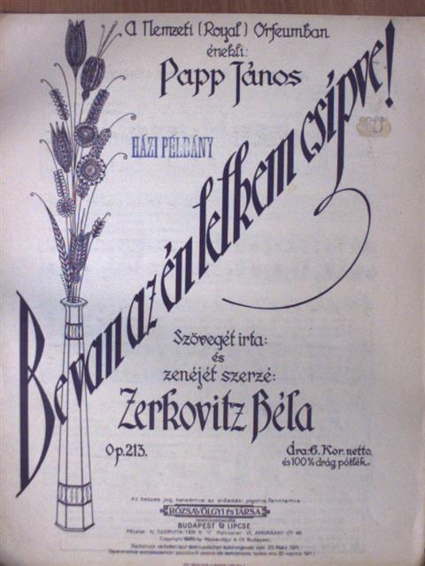 Zerkovitz Béla - Be van az én lelkem csípve! [antikvár]