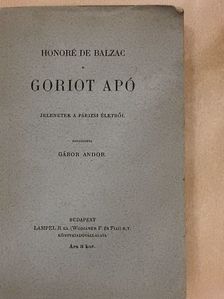 Honoré de Balzac - Goriot apó [antikvár]