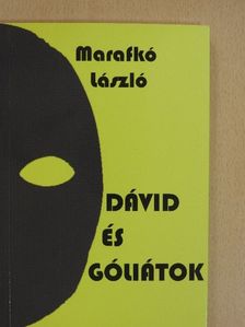 Marafkó László - Dávid és Góliátok (dedikált példány) [antikvár]