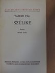 Tábori Pál - Szülike [antikvár]
