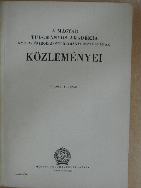 Bárczi Géza - A Magyar Tudományos Akadémia Nyelv- és Irodalomtudományi Osztályának közleményei II/1-4. [antikvár]