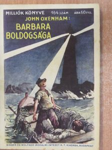 John Oxenham - Barbara boldogsága [antikvár]