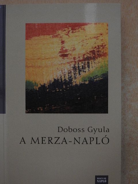 Doboss Gyula - A Merza-napló [antikvár]