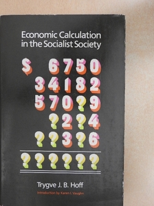 Trygve J. B. Hoff - Economic Calculation in the Socialist Society [antikvár]