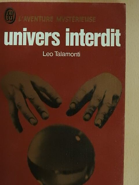 Leo Talamonti - Univers interdit [antikvár]
