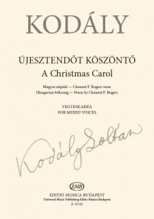 Kodály Zoltán - ÚJ ESZTENDŐT KÖSZÖNTŐ - MAGYAR NÉPDAL VEGYESKARRA