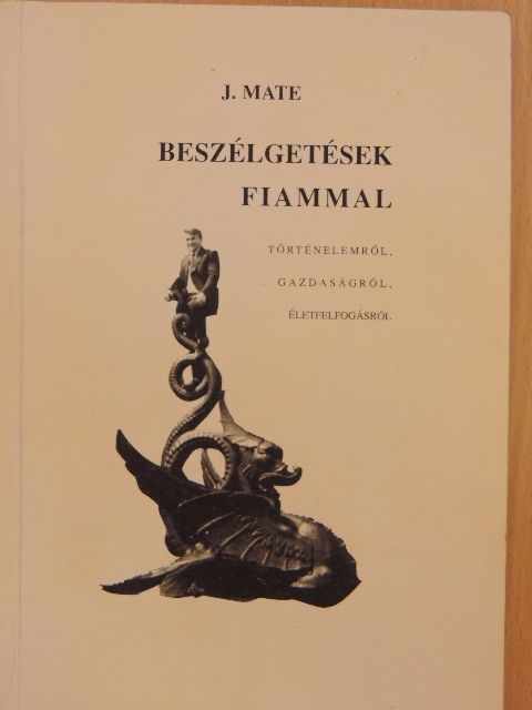 J. Mate - Beszélgetések fiammal [antikvár]