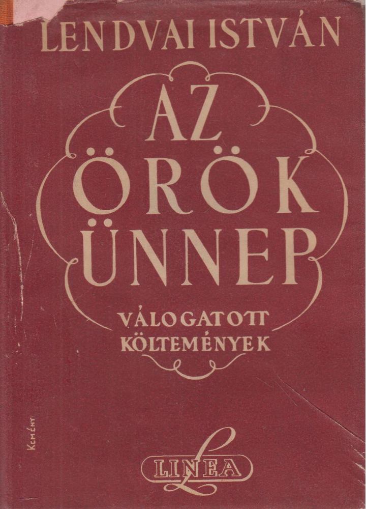 Lendvai István - Az örök ünnep [antikvár]