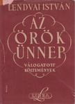 Lendvai István - Az örök ünnep [antikvár]