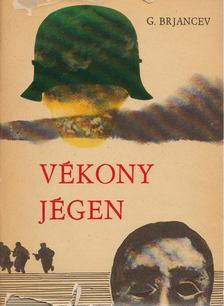 Brjancev, Georgij - Vékony jégen [antikvár]