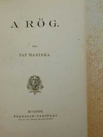 Pap Mariska - A rög [antikvár]