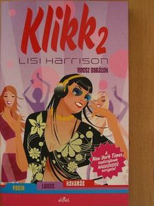 Lisi Harrison - Klikk 2. [antikvár]