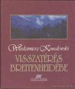 KOWALEWSKI, WLODZIMIERZ - Visszatérés Breitenheidébe [antikvár]