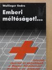 Wallinger Endre - Emberi méltóságot!... (dedikált példány) [antikvár]