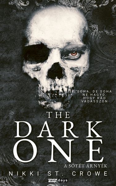 Nikki St. Crowe - The Dark One - A Sötét Árnyék