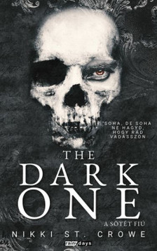 Nikki St.Crowe - The Dark One - A sötét fiú