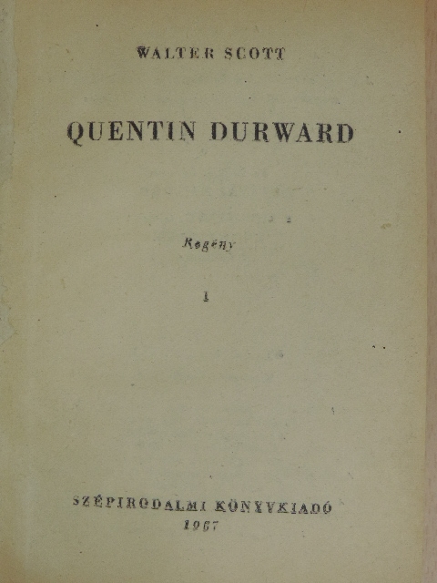 Walter Scott - Quentin Durward I-II. [antikvár]