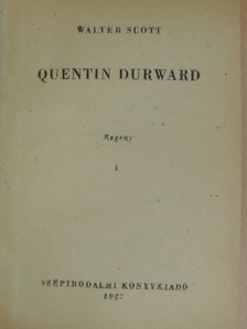 Walter Scott - Quentin Durward I-II. [antikvár]
