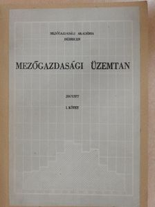Dr. Gönczi Iván - Mezőgazdasági üzemtan I. [antikvár]
