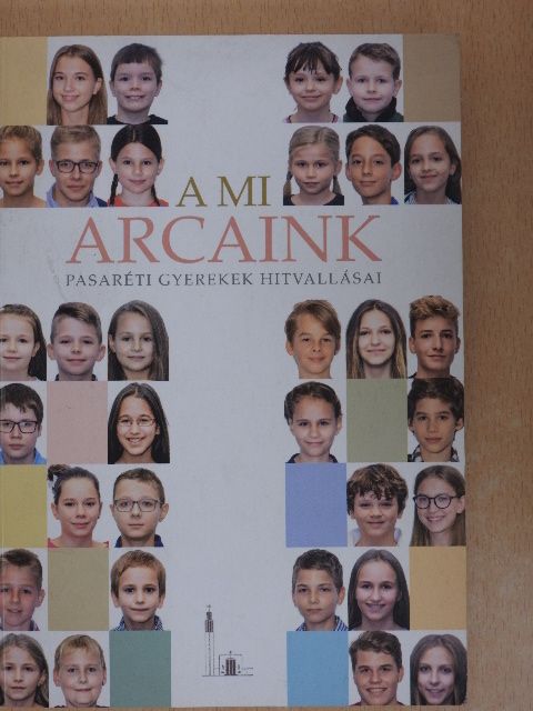 A mi arcaink [antikvár]