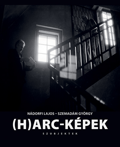 Nádorfi Lajos-Szemadám György - (H)arc-képek