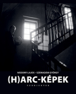 Nádorfi Lajos-Szemadám György - (H)arc-képek