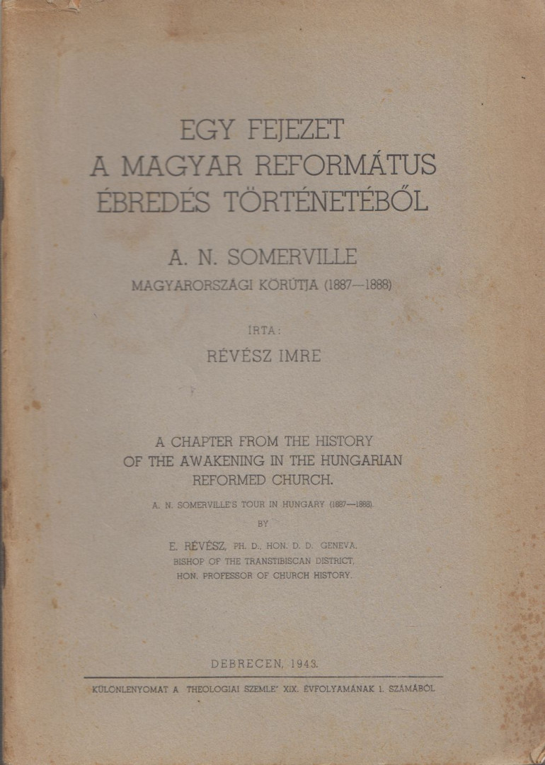 RÉVÉSZ IMRE - Egy fejezet a magyar református ébredés történetéből [antikvár]