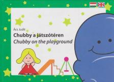 Ács Judit - Chubby a játszótéren - Chubby on the playground [antikvár]