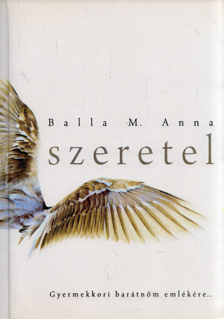 Balla M. Anna - Szeretel [antikvár]